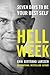 Hell Week: Seven Days to Be Your Best Self