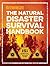 The Natural Disaster Survival Handbook by Outdoor Life