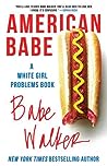 American Babe by Babe Walker
