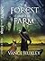 The Forest and the Farm by Vance Huxley