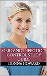 CBIC Study Guide: Practice Questions for the Certification Board of Infection Control and Epidemiology Exam (Infection Control Exam)