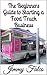 The Beginners Guide to Starting a Food Truck Business