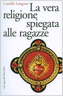 La vera religione spiegata alle ragazze