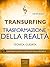 Transurfing. Trasformazione...