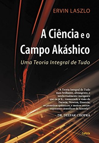 A Ciência e o Campo Akáshico (Portuguese Edition)
