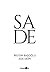 Sade by Begüm Başoğlu
