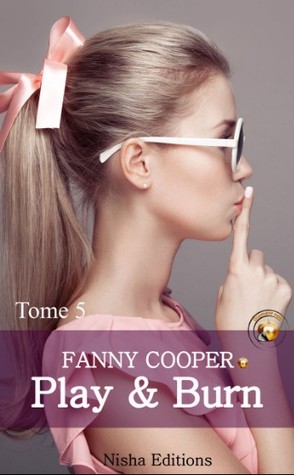 Play and burn ( Diamant noir #5)