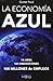 La Economía Azul: 10 años, 100 innovaciones, 100 Millones de empleos