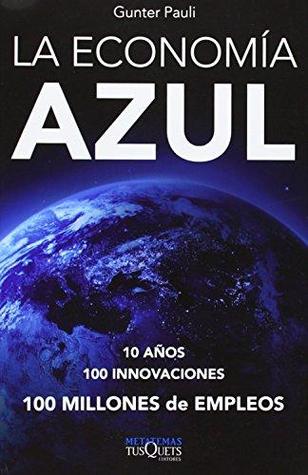La Economía Azul: 10 años, 100 innovaciones, 100 Millones de empleos