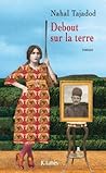 Debout sur la terre by Nahal Tajadod Debout sur la terre by Nahal Tajadod