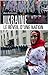 Ukraine: Le réveil d'une na...