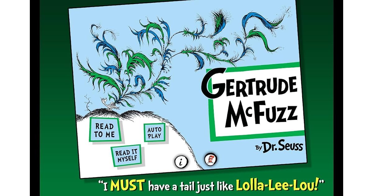 Gertrude McFuzz by Dr. Seuss
