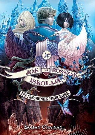 Itt nincsenek hercegek (Jók és Rosszak Iskolája, #2)