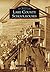 Lake County Schoolhouses (Images of America: California)