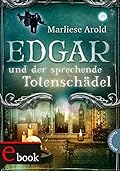 Edgar und der sprechende Totenschädel