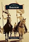 Barstow (Images of America: California)