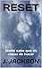 RESET: Nadie sabe que es capaz de hacer (Spanish Edition)