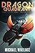 Dragon Quadrant (The Sentin...