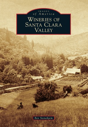 Wineries of Santa Clara Valley (Images of America: California)