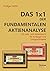 Das 1x1 der fundamentalen Aktienanalyse: Ein Lehr- und Arbeitsbuch für Anfänger und Fortgeschrittene (German Edition)
