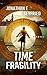 Time Fragility (Time Riven ...