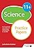 11+ Science Practice Papers: For 11+, pre-test and independent school exams including CEM, GL and ISEB