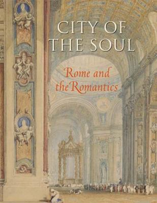 City of the Soul: Rome and the Romantics (Kindle Edition)