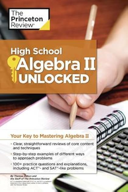 High School Algebra II Unlocked: Your Key to Mastering Algebra II (High School Subject Review)