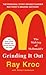 Grinding It Out: The Making of McDonald's