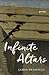 Infinite Altars: Poems