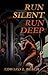 Run Silent, Run Deep