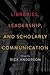 Libraries, Leadership, and Scholarly Communication by Rick    Anderson