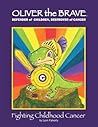 Oliver the Brave by Lynn a Faherty