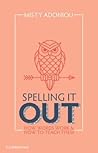 Spelling It Out: ...
