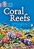 Collins Big Cat – Coral Reefs: Band 18/Pearl