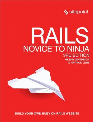 Rails: Novice to Ninja (Paperback)