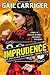 Imprudence (The Custard Protocol, #2)