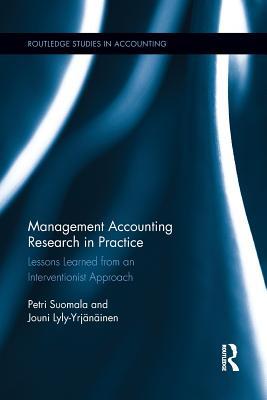 Management Accounting Research in Practice (Routledge Studies in Accounting)