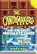Image for The Candymakers and the Great Chocolate Chase