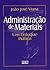 Administração de Materiais - Um Enfoque Prático