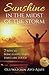 Sunshine in the Midst of the Storm: 7 Keys to Being Happy when Times are Tough