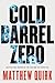 Cold Barrel Zero (John Haye...