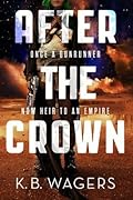 After the Crown (The Indranan War, #2)