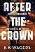After the Crown (The Indran...