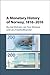 A Monetary History of Norway, 1816–2016 (Studies in Macroeconomic History)