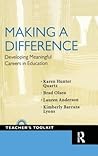 Making a Difference: Developing Meaningful Careers in Education (Teacher's Toolkit Series)