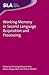 Working Memory in Second Language Acquisition and Processing