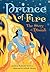 Prince of Fire: The Story o...