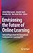 Envisioning the Future of Online Learning: Selected Papers from the International Conference on e-Learning 2015
