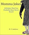 Momma Jokes: 200 ...